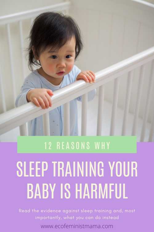 why baby sleep training is harmful
